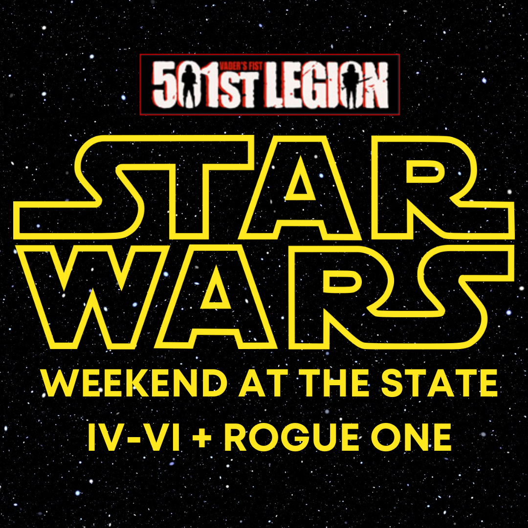 Star Wars Weekend at The State Theatre