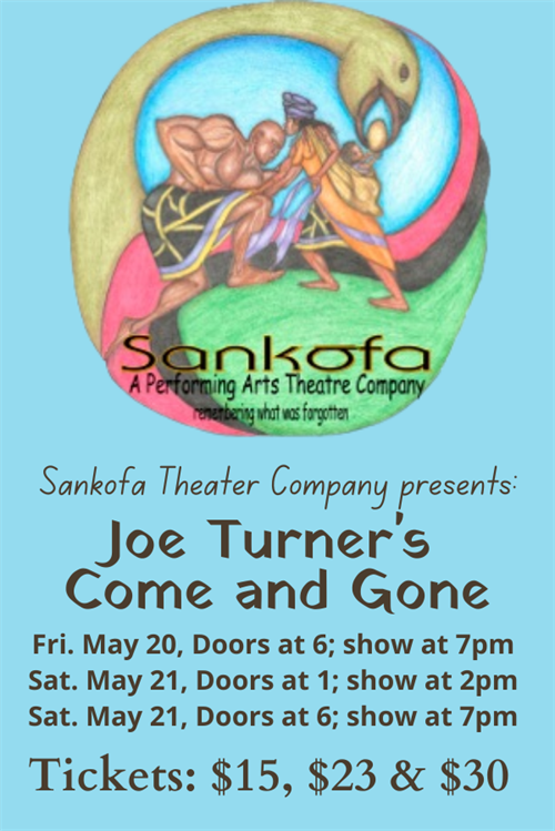 Sankofa Theater Company presents: Joe Turner’s Come and Gone