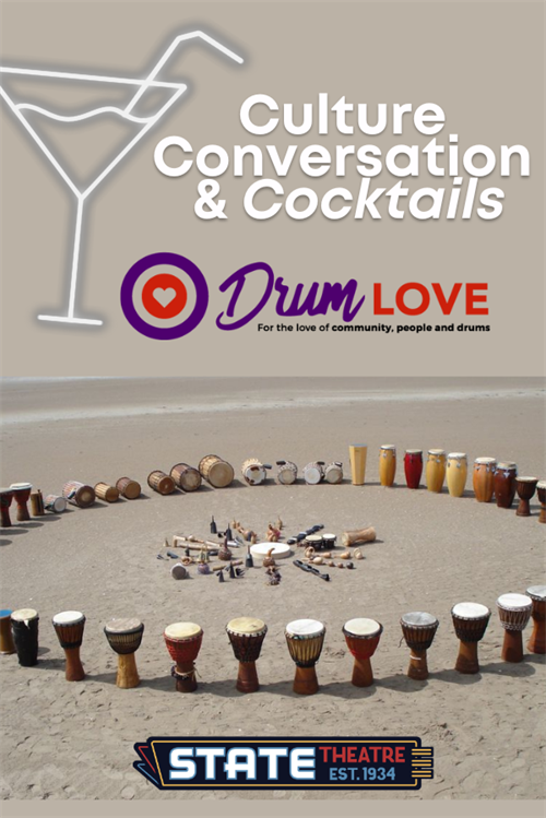Culture, Conversation & Cocktails: Drum Love