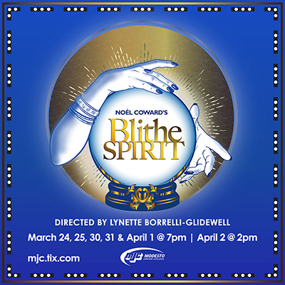 Modesto Junior College Theatre Department Presents Blithe Spirit
