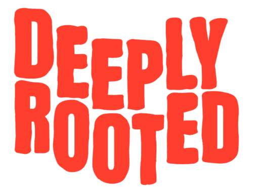 Deeply Rooted With Maria