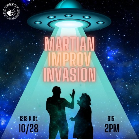 ARTIST LAB: Martian Improv Invasion ARTIST LAB: Martian Improv Invasion