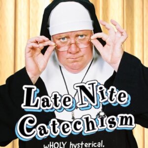 Late Nite Catechism