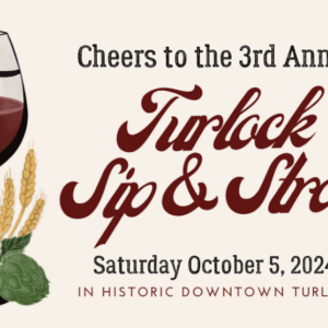 TURLOCK SIP & STROLL