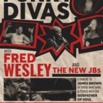 MARTHA HIGH’S FUNKY DIVAS WITH FRED WESLEY & THE NEW JBS