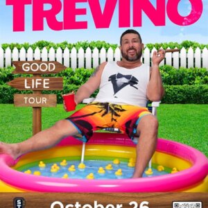 Steve Trevino: Good Life Tour Steve Trevino: Good Life Tour