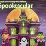 2026 McHenry Mansion Spooktacular 2026 McHenry Mansion Spooktacular