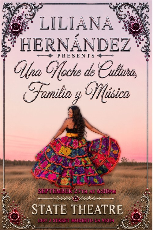 Liliana Hernandez presents: Una Noche de Cultura, Familia y Musica - The State Theatre